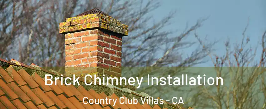 Brick Chimney Installation Country Club Villas - CA