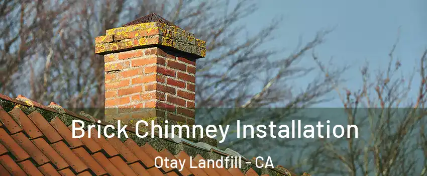 Brick Chimney Installation Otay Landfill - CA