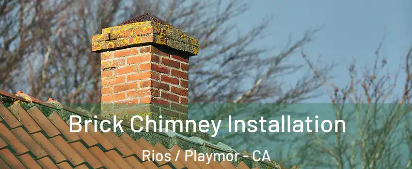 Brick Chimney Installation Rios / Playmor - CA