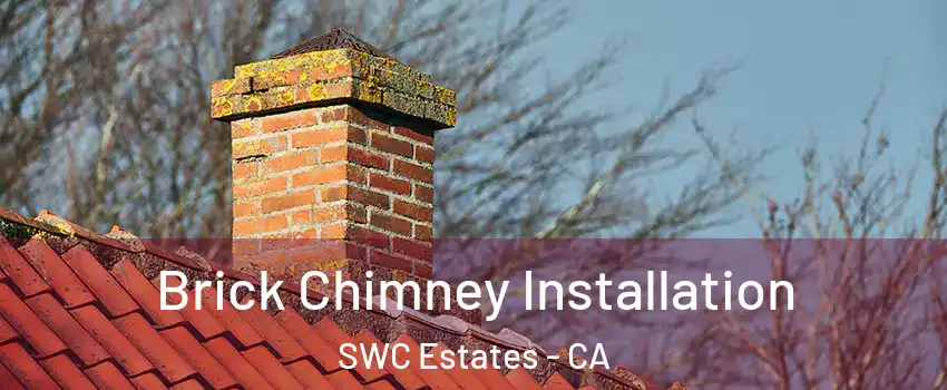 Brick Chimney Installation SWC Estates - CA