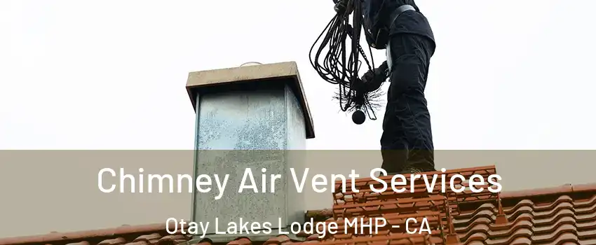Chimney Air Vent Services Otay Lakes Lodge MHP - CA