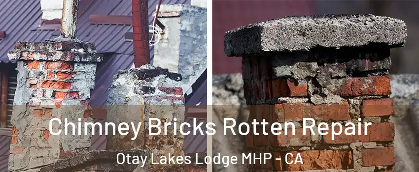Chimney Bricks Rotten Repair Otay Lakes Lodge MHP - CA