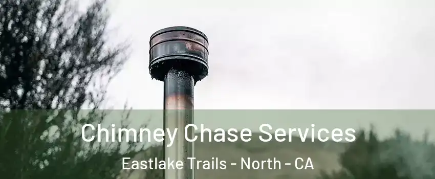 Chimney Chase Services Eastlake Trails - North - CA