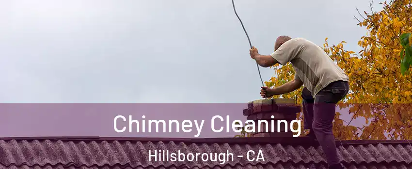 Chimney Cleaning Hillsborough - CA