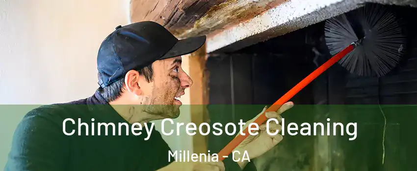 Chimney Creosote Cleaning Millenia - CA