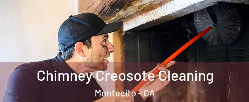 Chimney Creosote Cleaning Montecito - CA