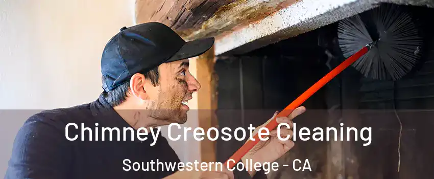 Chimney Creosote Cleaning Southwestern College - CA