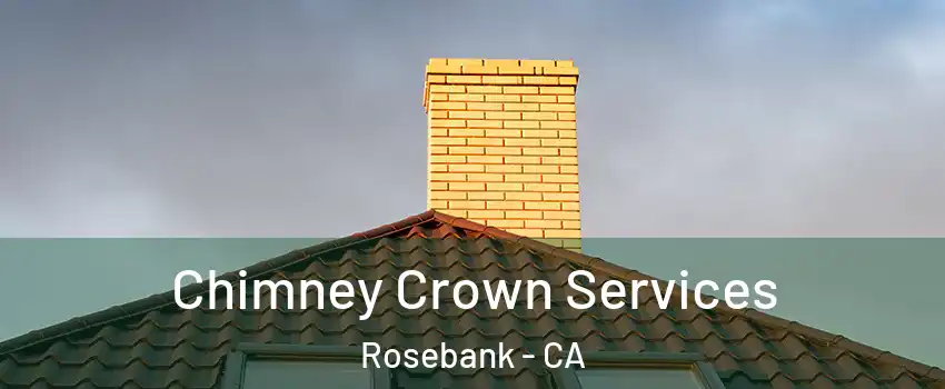 Chimney Crown Services Rosebank - CA