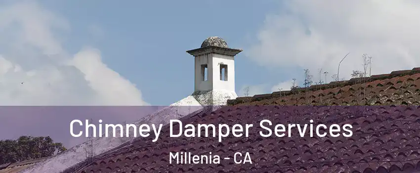 Chimney Damper Services Millenia - CA