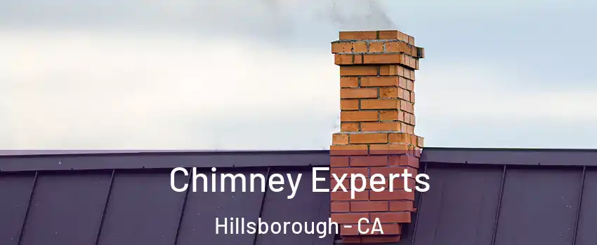 Chimney Experts Hillsborough - CA