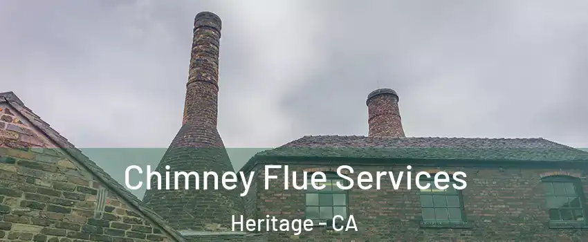 Chimney Flue Services Heritage - CA