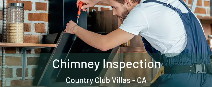 Chimney Inspection Country Club Villas - CA