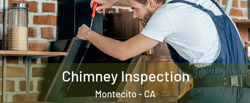 Chimney Inspection Montecito - CA