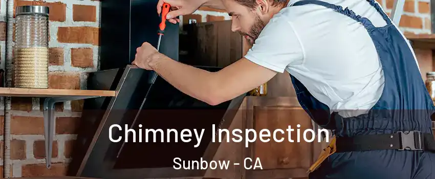 Chimney Inspection Sunbow - CA