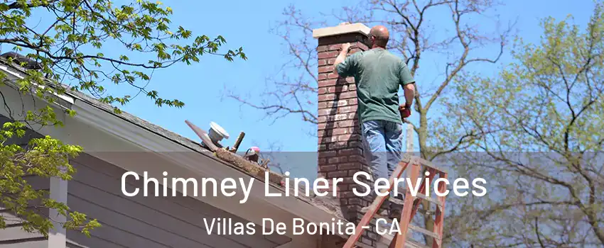 Chimney Liner Services Villas De Bonita - CA