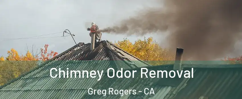 Chimney Odor Removal Greg Rogers - CA