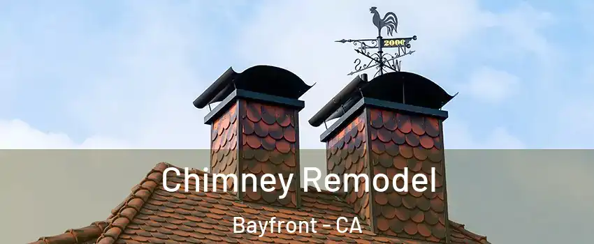 Chimney Remodel Bayfront - CA