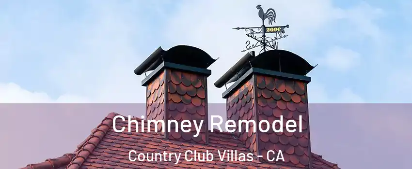 Chimney Remodel Country Club Villas - CA