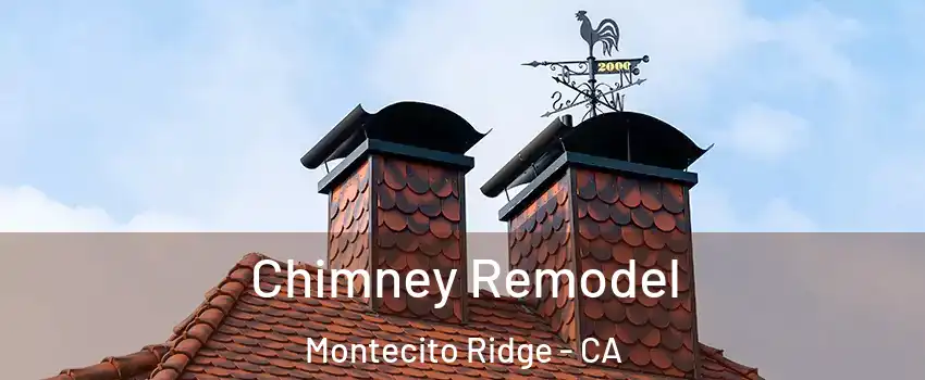 Chimney Remodel Montecito Ridge - CA