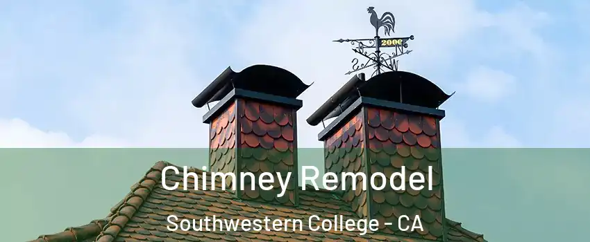 Chimney Remodel Southwestern College - CA