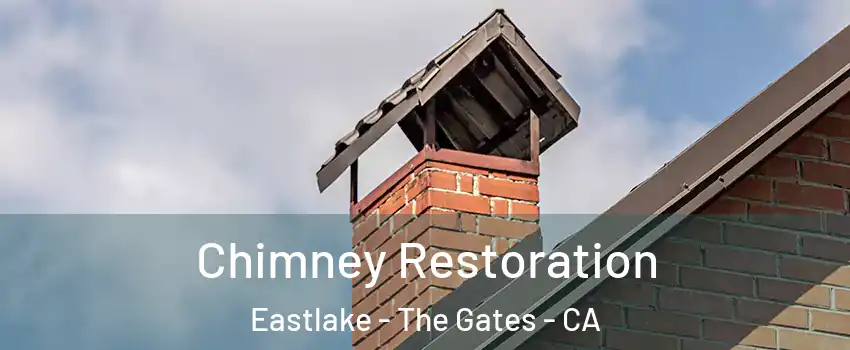Chimney Restoration Eastlake - The Gates - CA