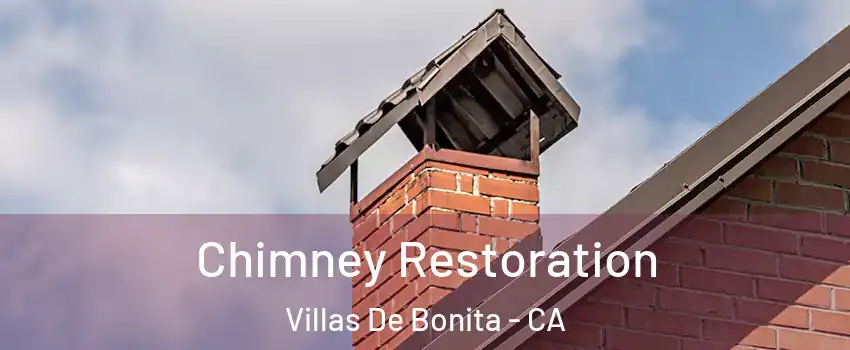 Chimney Restoration Villas De Bonita - CA