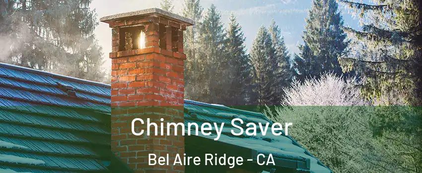 Chimney Saver Bel Aire Ridge - CA