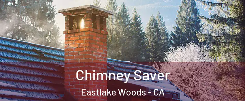 Chimney Saver Eastlake Woods - CA