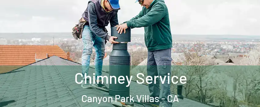 Chimney Service Canyon Park Villas - CA
