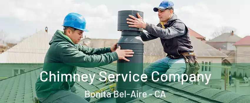 Chimney Service Company Bonita Bel-Aire - CA