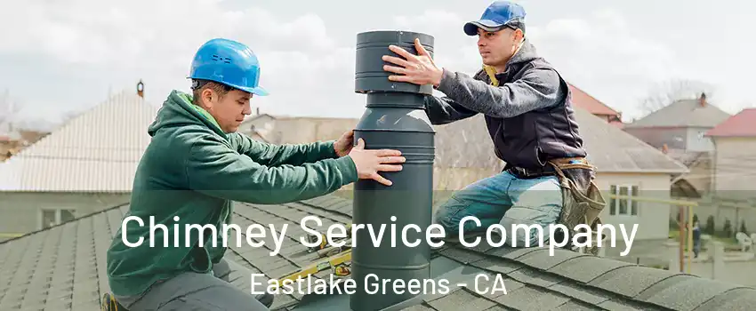 Chimney Service Company Eastlake Greens - CA