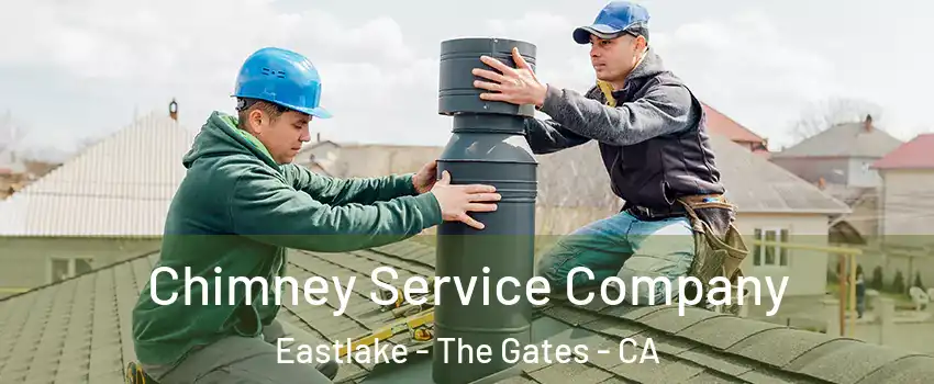 Chimney Service Company Eastlake - The Gates - CA