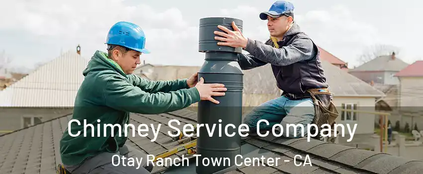 Chimney Service Company Otay Ranch Town Center - CA