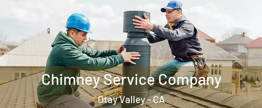 Chimney Service Company Otay Valley - CA