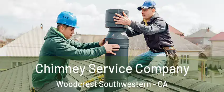 Chimney Service Company Woodcrest Southwestern - CA