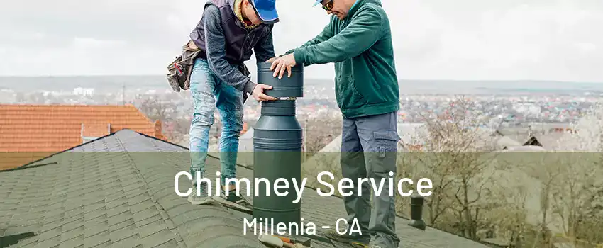 Chimney Service Millenia - CA