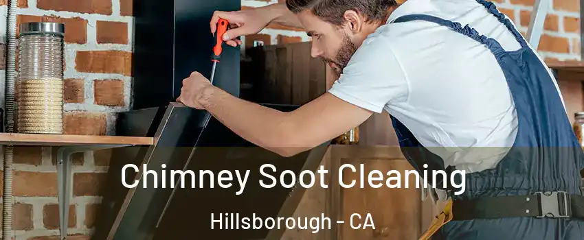 Chimney Soot Cleaning Hillsborough - CA