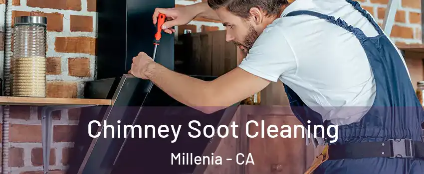 Chimney Soot Cleaning Millenia - CA