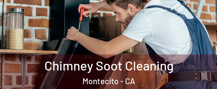 Chimney Soot Cleaning Montecito - CA