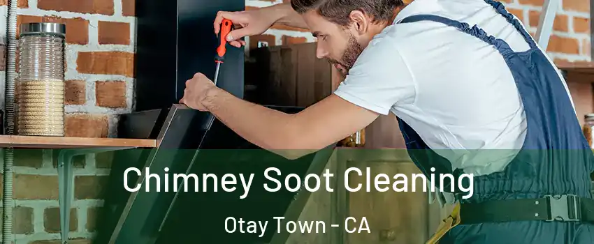 Chimney Soot Cleaning Otay Town - CA