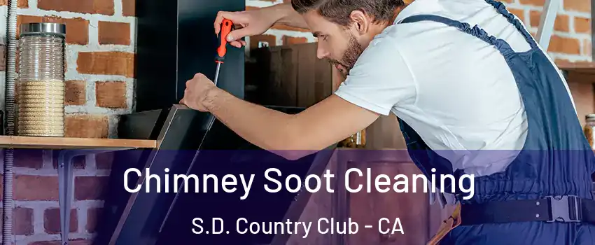 Chimney Soot Cleaning S.D. Country Club - CA
