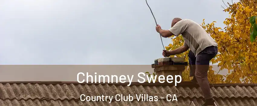 Chimney Sweep Country Club Villas - CA