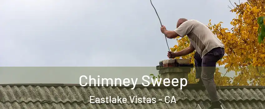 Chimney Sweep Eastlake Vistas - CA