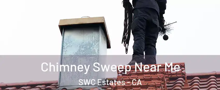 Chimney Sweep Near Me SWC Estates - CA