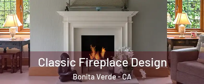 Classic Fireplace Design Bonita Verde - CA