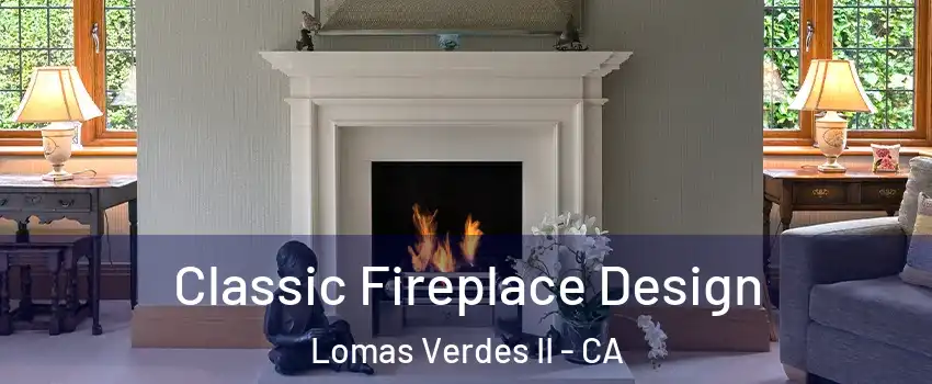 Classic Fireplace Design Lomas Verdes II - CA