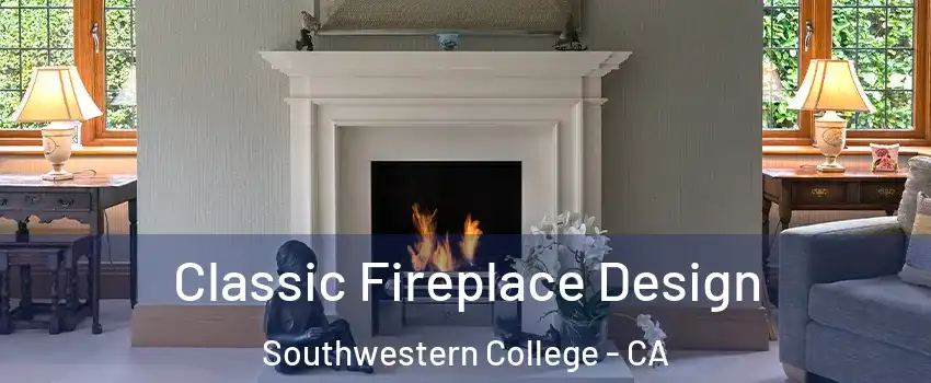 Classic Fireplace Design Southwestern College - CA