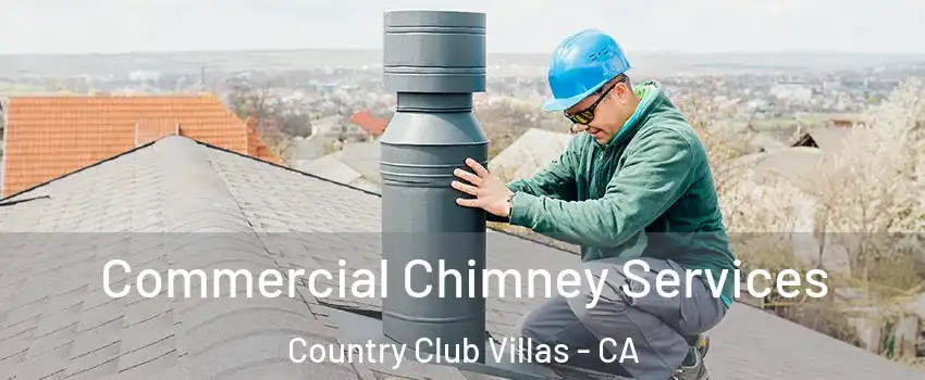 Commercial Chimney Services Country Club Villas - CA
