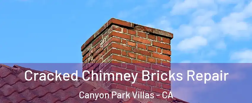 Cracked Chimney Bricks Repair Canyon Park Villas - CA