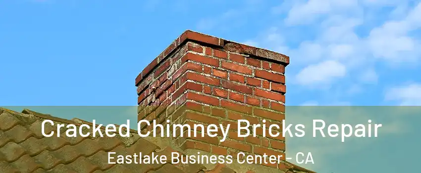 Cracked Chimney Bricks Repair Eastlake Business Center - CA